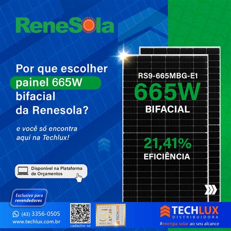 Por Que Escolher Painel 665W Bifacial Da Renesola Techlux