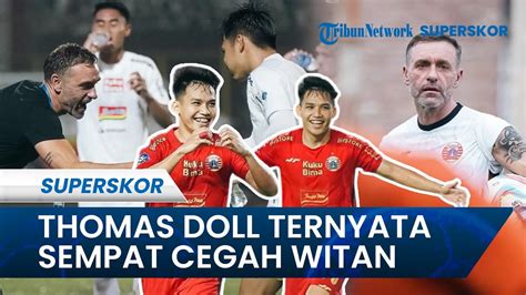 Di Balik Transfernya Witan Salaeman Ternyata Thomas Doll Sempat