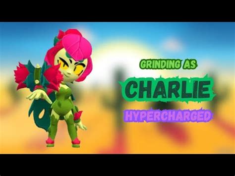 Unlocking Hypercharge For Charlie In Brawl Stars Youtube