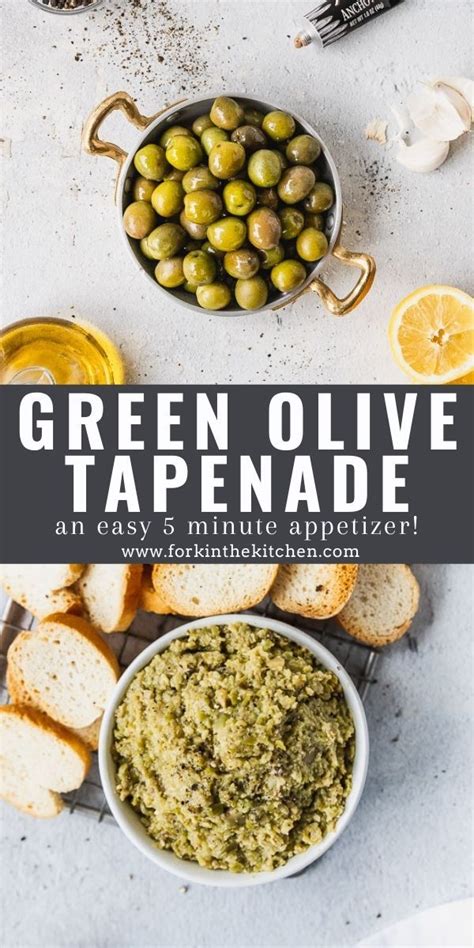 Minute Green Olive Tapenade No Anchovies Option Fork In The