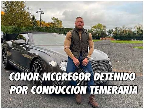 Vídeo Conor Mcgregor Detenido Por Conducción Temeraria Spaceboxing