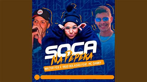 Soca Na Pepeka Feat Mc Danny YouTube Music