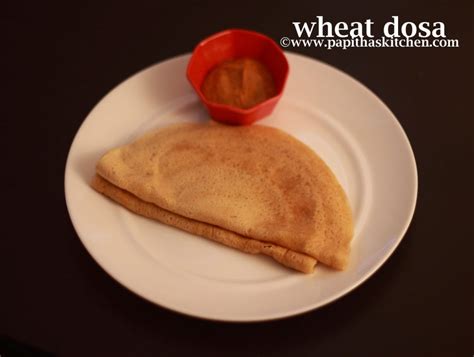 Instant Wheat Dosa Recipe Atta Dosa Papitha S Kitchen