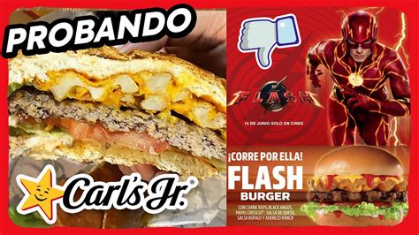 Probando La Hamburguesa The Flash Carls Jr Youtube