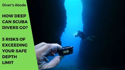 How Deep Can Scuba Divers Go 5 Risks Of Exceeding Your Safe Depth Limit