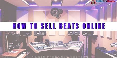 How To Sell Beats Online 10 Steps To Follow