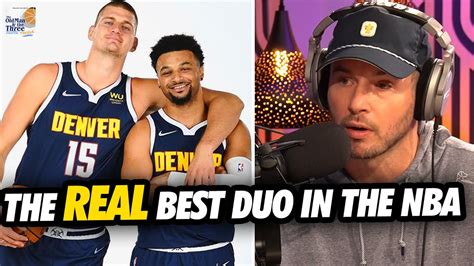 Jj Redick Explains Why Nikola Jokic And Jamal Murray Is The Best Duo In