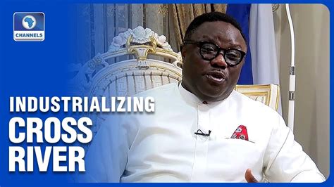 Ayade Reiterates Commitment To Industrialisation YouTube