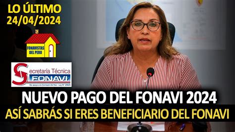 Nuevo pago del Fonavi 2024 Así sabrás si eres beneficiario del Fonavi