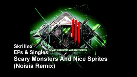 Skrillex Scary Monsters And Nice Sprites Noisia Remix Youtube Music