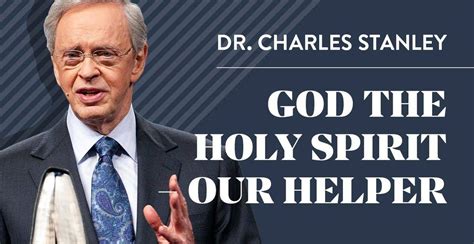 Dr Charles Stanley Watch Sermon God The Holy Spirit Our Helper