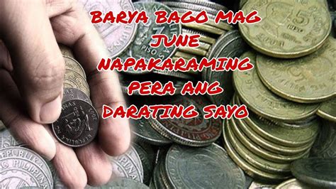 Barya Bago Mag June Napakaraming Pera Ang Darating Sayo Apple Paguio