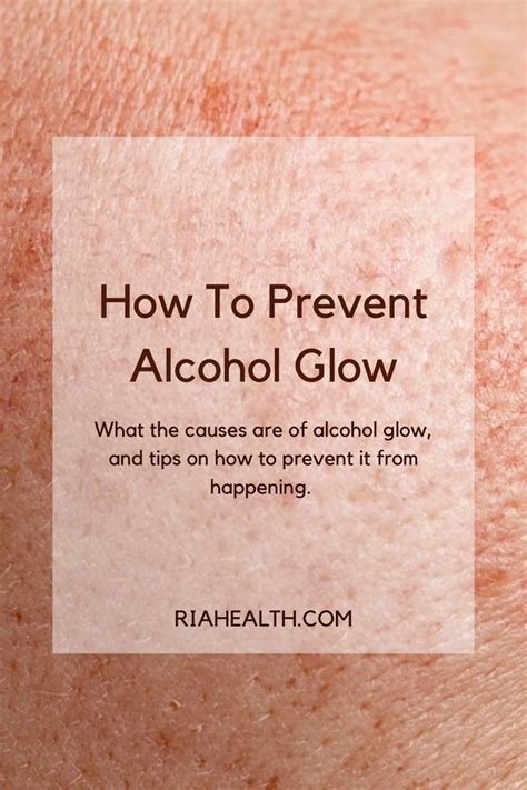 How To Prevent Alcohol Glow Alcohol Intolerance Alcohol Flush