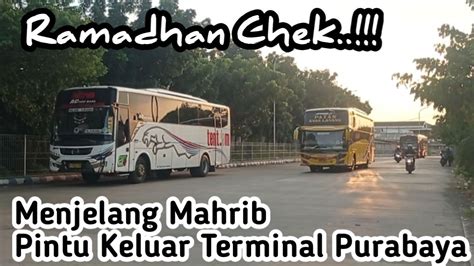 Ramadhan Cheek Pintu Keluar Terminal Purabaya Bungurasih Menjelang