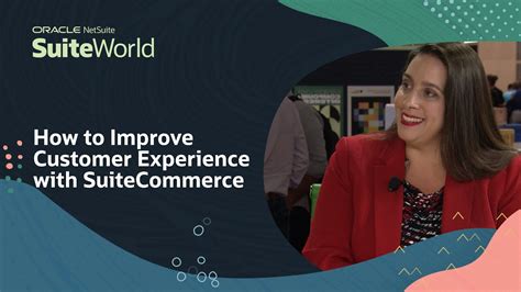 NetSuite TV At SuiteWorld 2023 Improving Your Customer Experience With