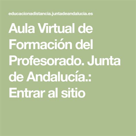 Aula Virtual de Formación del Profesorado Junta de Andalucía Entrar