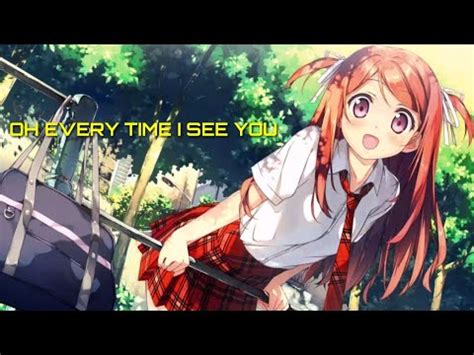 Nightcore Everytime I See You Lyrics Youtube