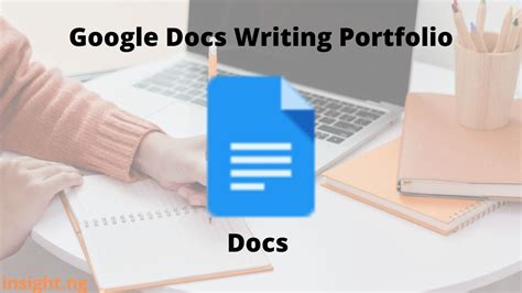 How To Create A Freelance Writing Portfolio On Google Docs Insight Ng