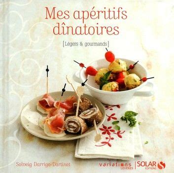 Mes Ap Ritifs D Natoires Variations L G Res Aperitif Gourmand