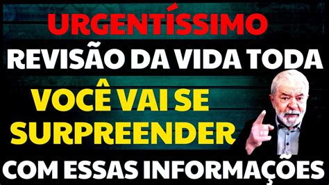 REVISÃO DA VIDA TODA APOSENTADO VOCÊ PRECISA SABER DISSO O QUANTO