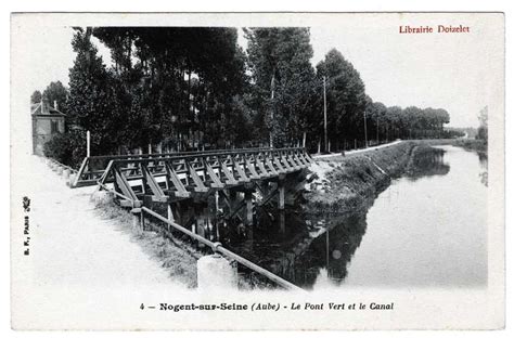 Nogent Sur Seine Nogent Sur Seine Aube Le Pont Vert Et Le Canal