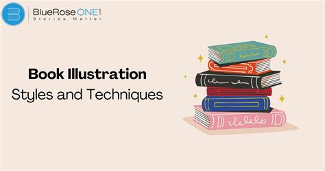 Book Illustration Styles and Techniques | BlueRoseOne.com