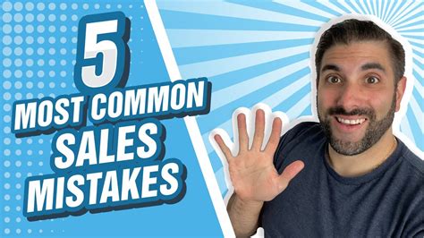 The 5 Most Common Sales Mistakes Youtube