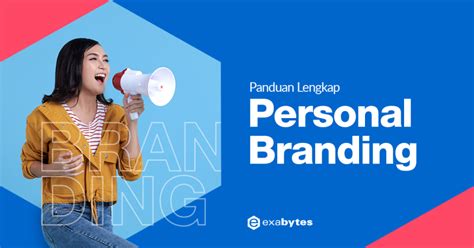 Personal Branding Panduan Lengkap Contoh Tips And Strategi