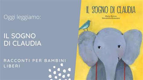 Il Sogno Di Claudia Marta Morros Raccontiamo Una Storia Libri Da