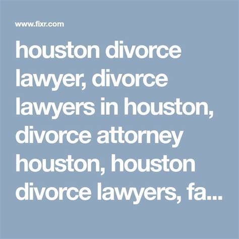 Houston Divorce Lawyer Divorce Lawyers In Houston Divorce Attorney Houston Ho Divorce