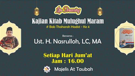 Live Kajian Kitab Bulughul Maram Bab Thaharah Hadist Ke 4 YouTube