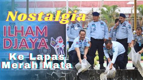 Kakanwil Ilham Djaya Nostalgia Ke Lapas Merah Mata