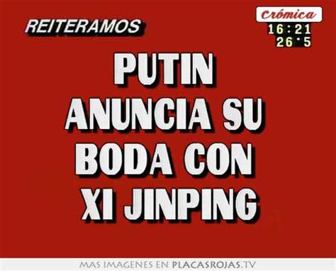 Putin Anuncia Su Boda Con Xi Jinping Placas Rojas Tv