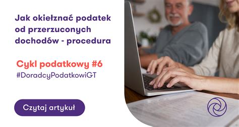 Jak okiełznać podatek od przerzuconych dochodów procedura Grant