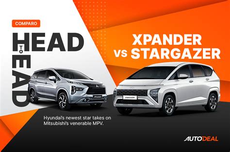 Head To Head Mitsubishi Xpander Vs Hyundai Stargazer Autodeal