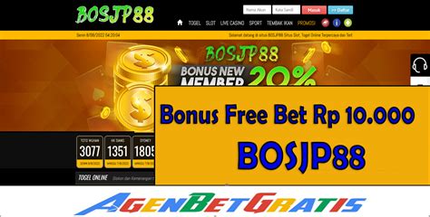 BOSJP88 Bonus FreeBet 10 000 AgenBetGratis