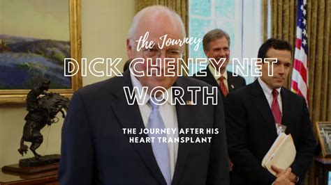 Dick Cheney Net Worth Health Age And The Journey After His Heart