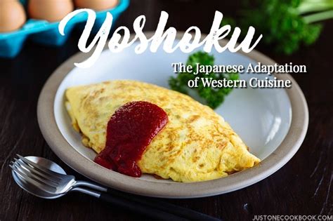 Yoshoku: The Japanese Adaptation of Western Cuisine • Just One Cookbook