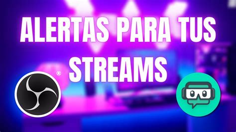 Como Poner Alertas En Twitch Con Streamlabs En Obs Desde Cero 18178 Hot Sex Picture