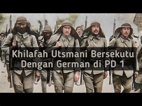 Mengapa Khilafah Terlibat Persekutuan Dengan Jerman Pada Perang Dunia