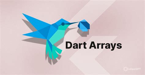 Working With Dart Arrays A Comprehensive Guide