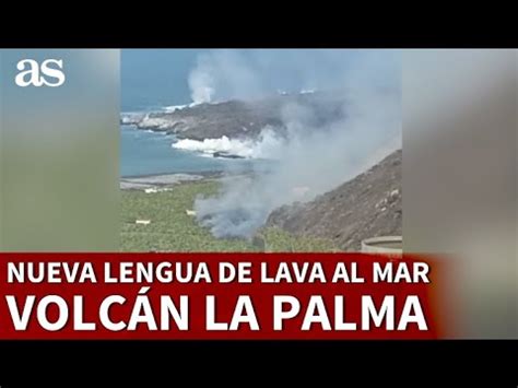 VOLCÁN LA PALMA La LLEGADA de la NUEVA LENGUA de lava al mar Diario