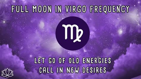 Virgo Full Moon February Th Meditation Music Hz