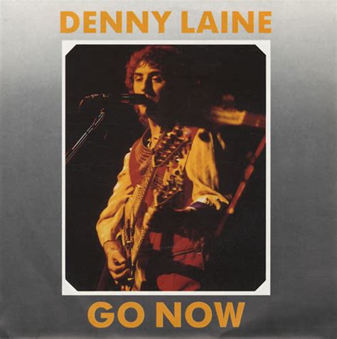 Denny Laine - Go Now | Releases, Reviews, Credits | Discogs