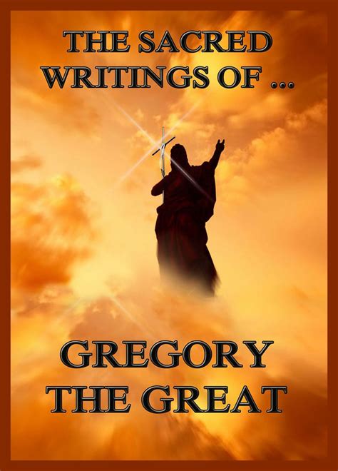 The Sacred Writings of Gregory the Great • The Sacred Books (English ...