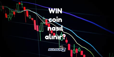 WIN Coin Nasıl alınır Hangi Borsalarda Var TAM REHBER