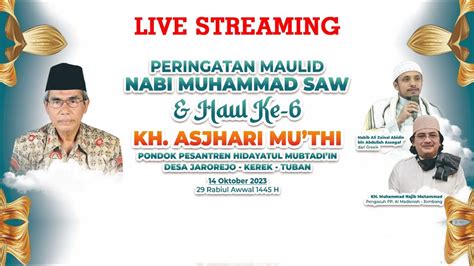 Live Streaming Peringatan Maulid Nabi Muhammad Saw Haul Ke Kh