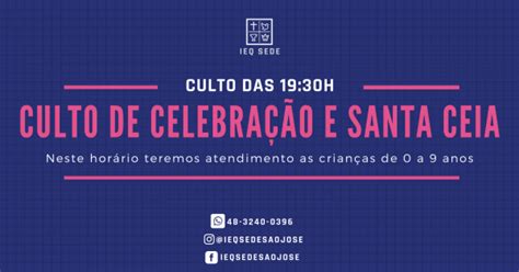 CULTO DE CELEBRAÇÃO E SANTA CEIA 19 30H em São José 2023 Sympla