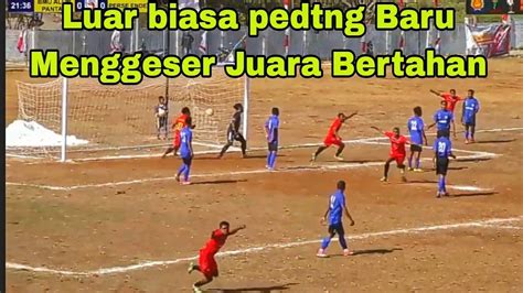 Gol Gol Bmu Alor Vs Perse Ende Etmc Rote Ndao Babak Besar