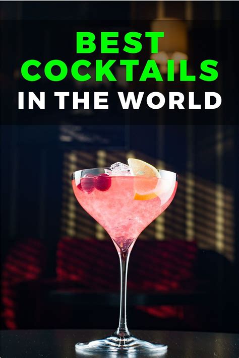 How To Make The 42 Best Cocktails Around The World Fun Cocktails